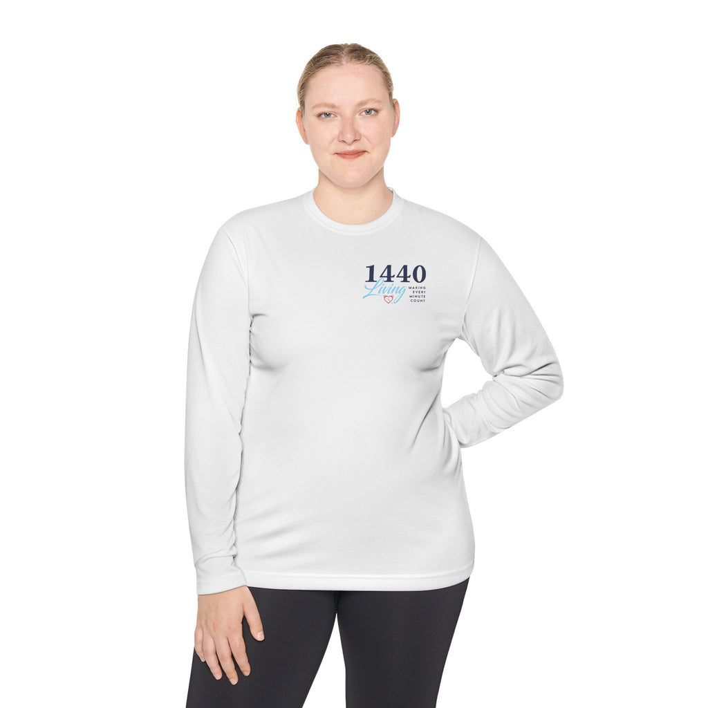 1440 Minutes A Day Long Sleeve Tee - Moisture Wicking Material