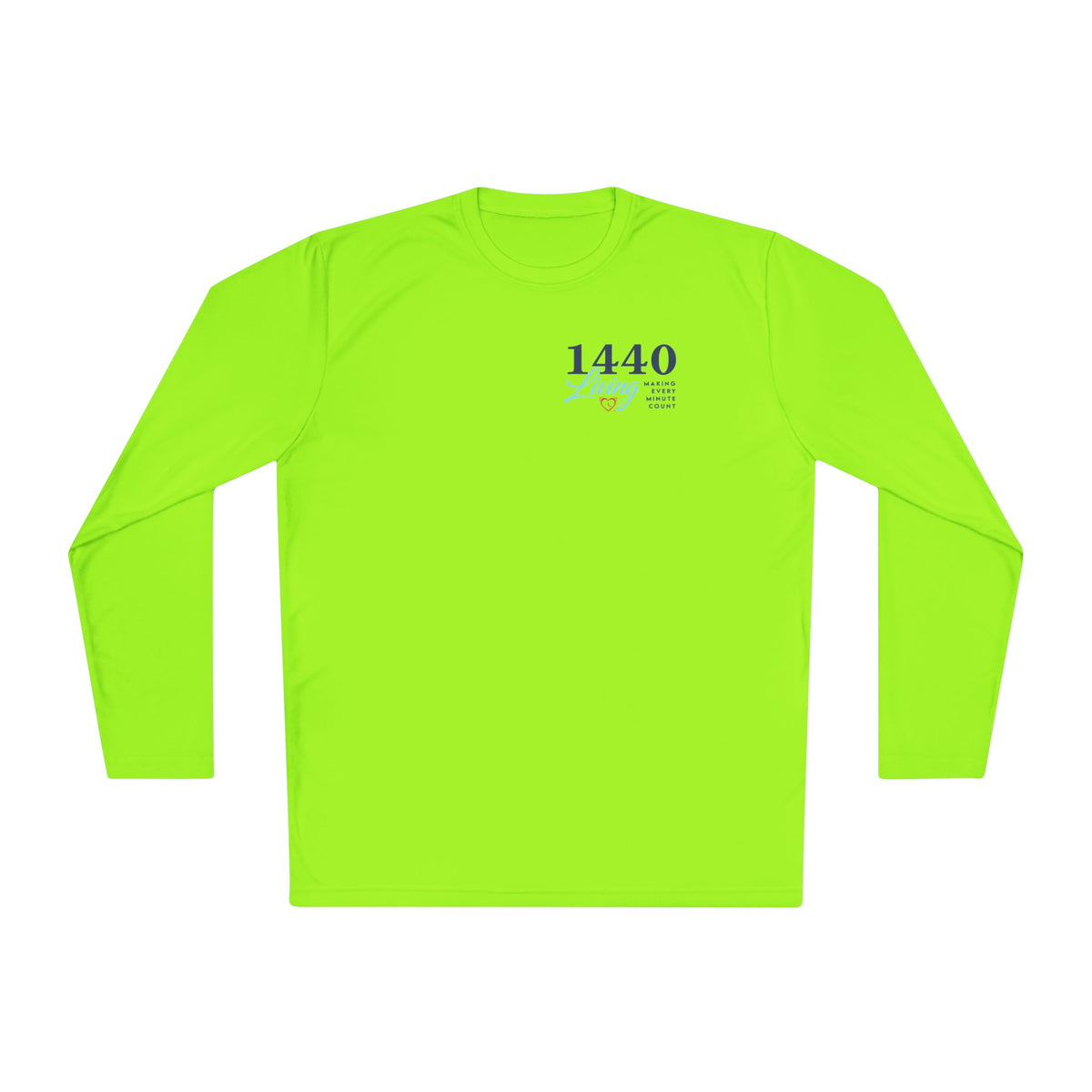 1440 Minutes A Day Long Sleeve Tee - Moisture Wicking Material