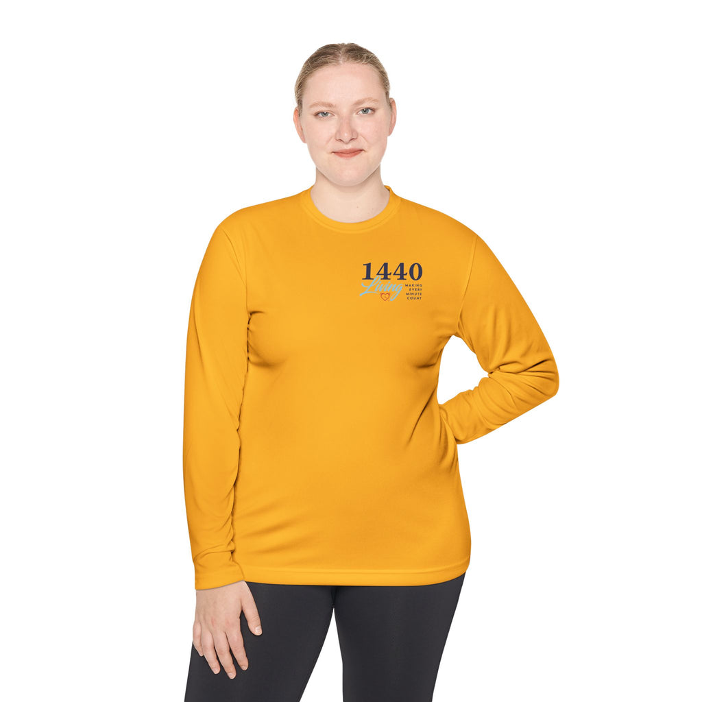 1440 Minutes A Day Long Sleeve Tee - Moisture Wicking Material