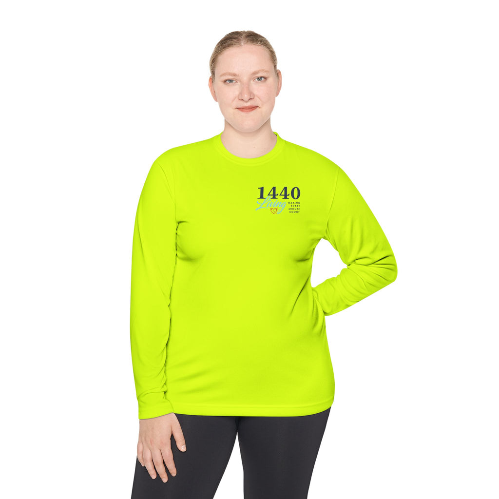 1440 Minutes A Day Long Sleeve Tee - Moisture Wicking Material