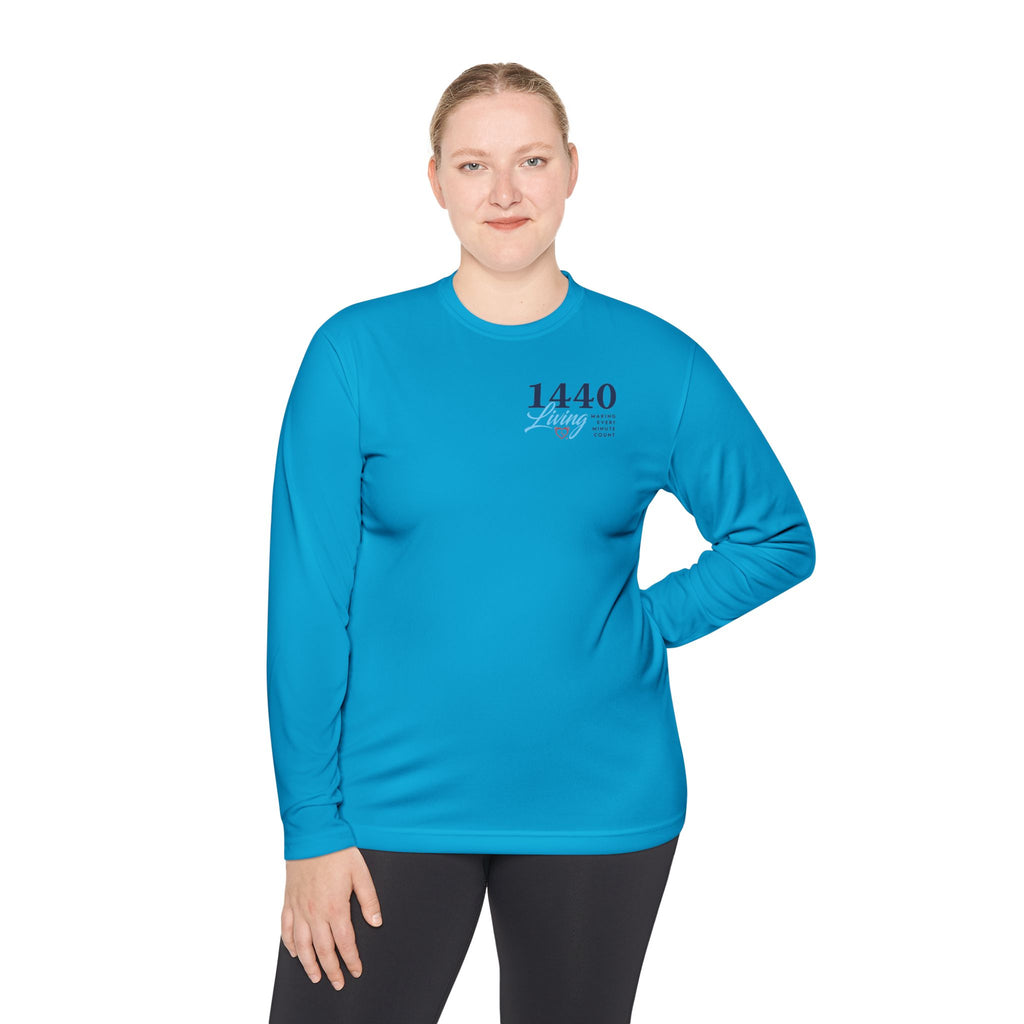 1440 Minutes A Day Long Sleeve Tee - Moisture Wicking Material
